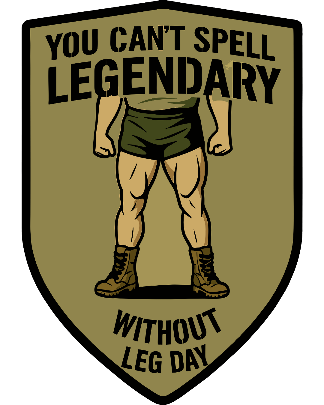 Illustration of a muscular figure with text 'You can't spell legendary without leg day' on a shield-shaped background.