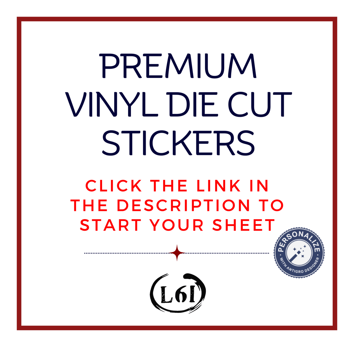 Promotional graphic for premium vinyl die cut stickers with a call to action and branding elements.